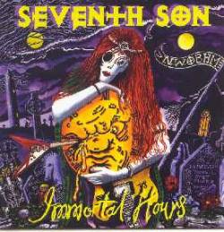 Seventh Son (UK) : Immortal Hours